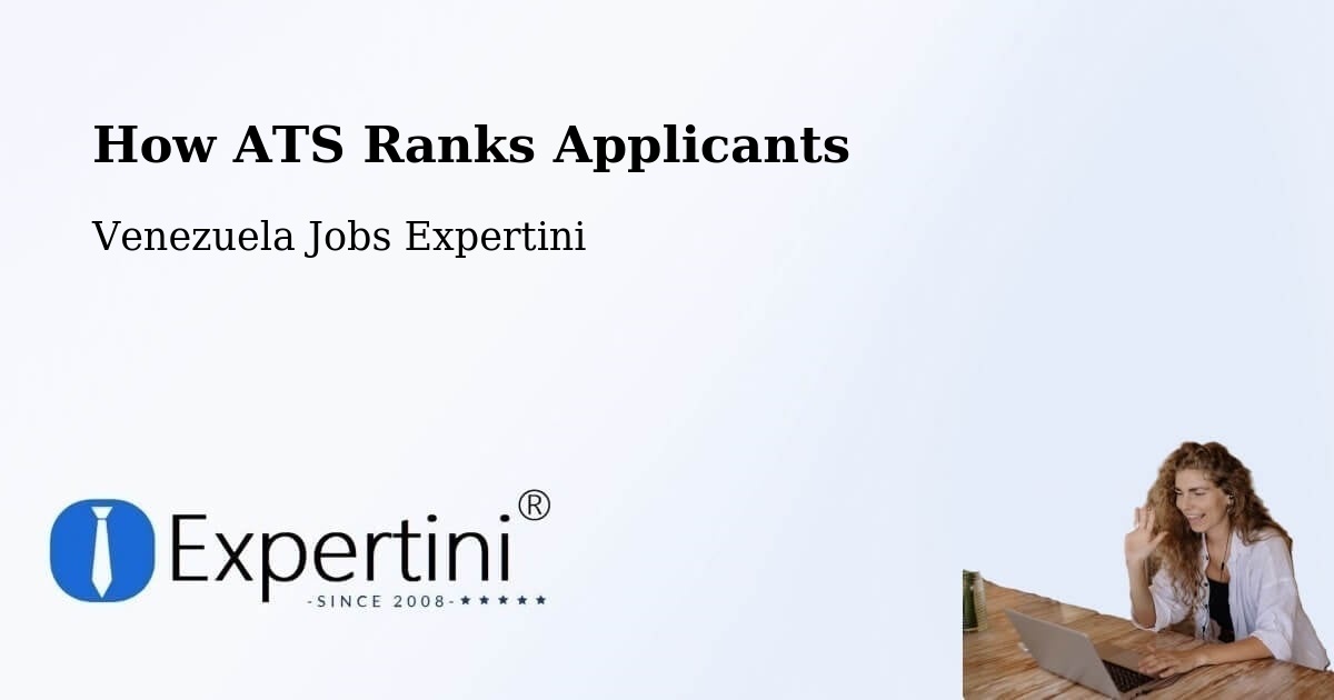 How ATS Ranks Applicants - Venezuela Jobs Expertini